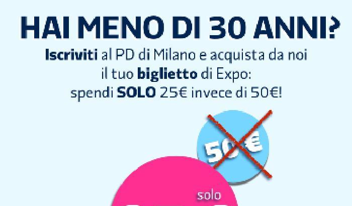 Le offertone del Pd: ti iscrivi e paghi la metà il biglietto Expo