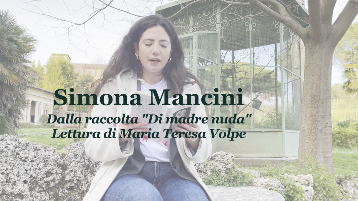 Il mese della poesia: dalla raccolta "Di madre nuda" di Simona Mancini