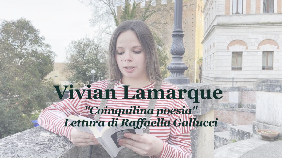 Il mese della poesia: di Vivian Lamarque, "Coinquilina poesia"